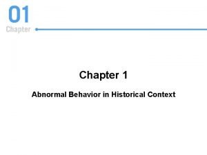 Abnormal behavior in historical context