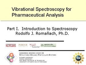 Vibrational Spectroscopy for Pharmaceutical Analysis Part I Introduction