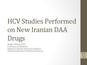 HCV Studies Performed on New Iranian DAA Drugs