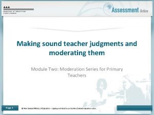 Making sound teacher judgments and moderating them Module