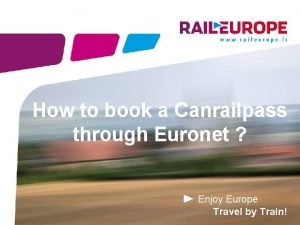 How to book a Canrailpass through Euronet Enjoy