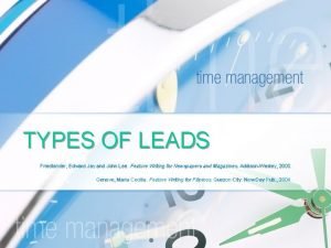 TYPES OF LEADS Friedlander Edward Jay and John