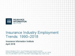 Insurance Industry Employment Trends 1990 2018 Insurance Information