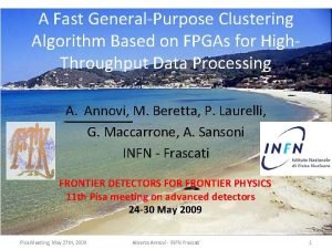 A Fast GeneralPurpose Clustering Algorithm Based on FPGAs