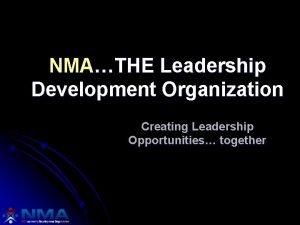 NMATHE Leadership Development Organization Creating Leadership Opportunities together