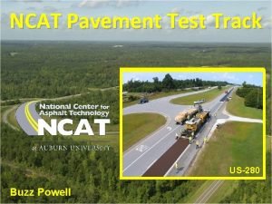 NCAT Pavement Test Track Lee Road 159 US280