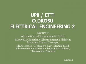 UPB ETTI O DROSU ELECTRICAL ENGINEERING 2 Lecture