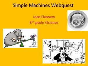 Simple machine webquest