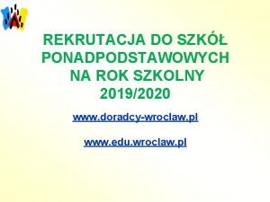 REKRUTACJA DO SZK PONADPODSTAWOWYCH NA ROK SZKOLNY 20192020