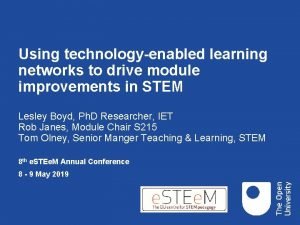 Using technologyenabled learning networks to drive module improvements