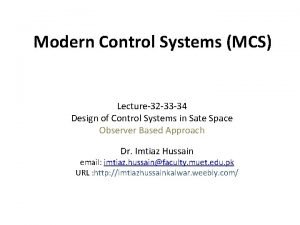 Modern Control Systems MCS Lecture32 33 34 Design