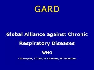 Global alliance against chronic respiratory diseases