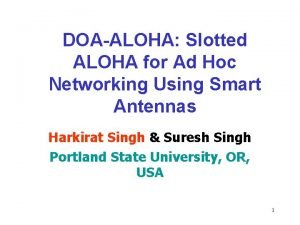 DOAALOHA Slotted ALOHA for Ad Hoc Networking Using