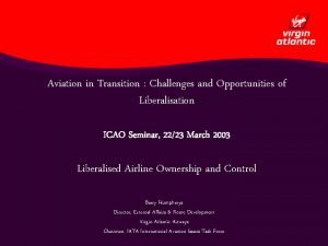 Aviation in Transition Challenges and Opportunities of Liberalisation