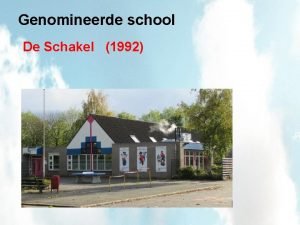 Genomineerde school De Schakel 1992 De Schakel Vignet