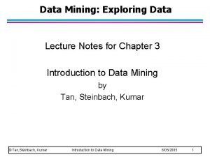 Data Mining Exploring Data Lecture Notes for Chapter