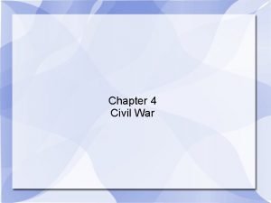 Chapter 4 Civil War The Union Dissolves Lincoln
