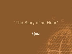 Questions on the story of an hour