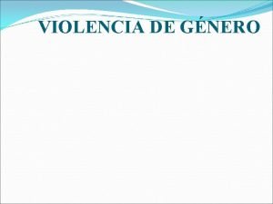 VIOLENCIA DE GNERO TIPOS DE VIOLENCIA SEXUAL Trato