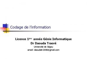 Codage de linformation Licence 1re anne Gnie Informatique