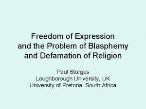 Freedom of Expression and the Problem of Blasphemy