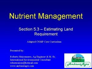 Nutrient Management Section 5 3 Estimating Land Requirement