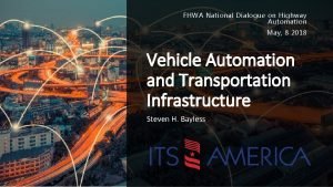 FHWA National Dialogue on Highway Automation May 8