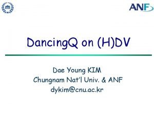 Dancing Q on HDV Dae Young KIM Chungnam