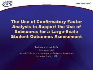 The Use of Confirmatory Factor Analysis to Support