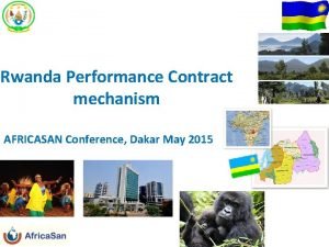 Rwanda Performance Contract mechanism AFRICASAN Conference Dakar May