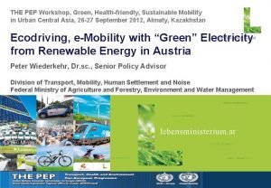 THE PEP Workshop Green Healthfriendly Sustainable Mobility in