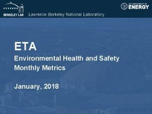 ETA Environmental Health and Safety Monthly Metrics January