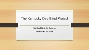 Kentucky deaf blind project Kentucky deaf blind project