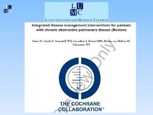 Inleiding COPD chronische zorg met grote variatie in