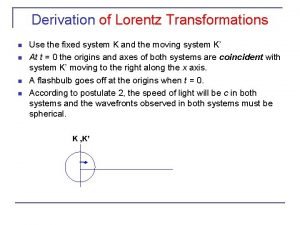 Simplest derivation of lorentz transformation