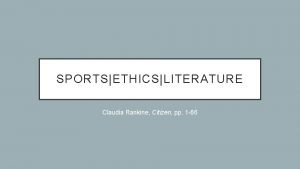 SPORTSETHICSLITERATURE Claudia Rankine Citizen pp 1 66 CLAUDIA