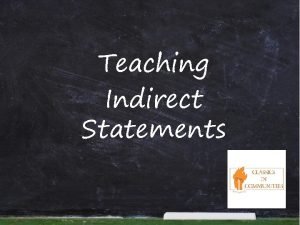 Teaching Indirect Statements Present amare to love amari