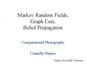 Markov Random Fields Graph Cuts Belief Propagation Computational