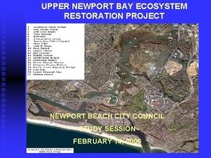 UPPER NEWPORT BAY ECOSYSTEM RESTORATION PROJECT NEWPORT BEACH