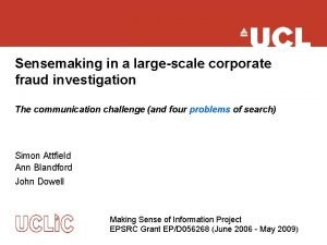 Sensemaking in a largescale corporate fraud investigation The