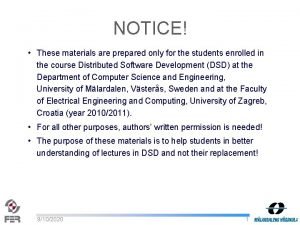 NOTICE These materials are prepared only for the
