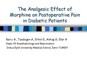 The Analgesic Effect of Morphine on Postoperative Pain