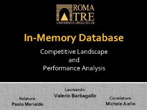 InMemory Database Competitive Landscape and Performance Analysis Laureando