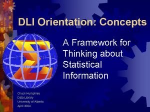 DLI Orientation Concepts A Framework for Thinking about