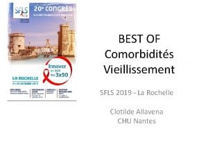 BEST OF Comorbidits Vieillissement SFLS 2019 La Rochelle