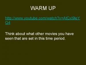 WARM UP http www youtube comwatch vAt Cxl