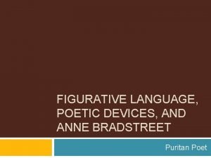 How does bradstreet use figurative language