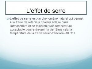 Leffet de serre Leffet de serre est un