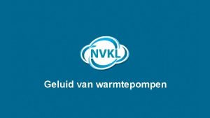 Geluid van warmtepompen In de media Geluid warmtepomp