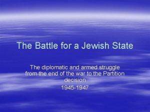 The Battle for a Jewish State The diplomatic